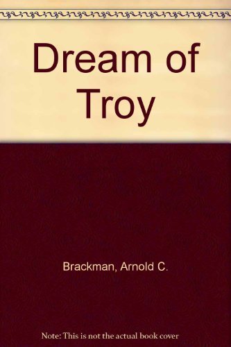 Stock image for The dream of Troy for sale by Celt Books