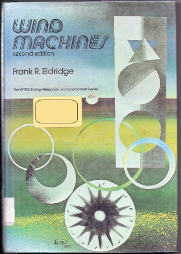 Imagen de archivo de Wind machines (The MITRE energy resources and environment series) a la venta por ThriftBooks-Atlanta