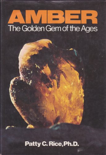 Imagen de archivo de Amber, the Golden Gem of the Ages a la venta por Open Books