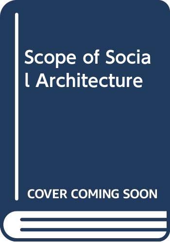 Stock image for Scope of Social Architecture for sale by ThriftBooks-Atlanta