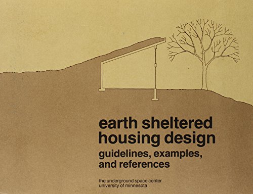 Imagen de archivo de EARTH SHELTERED HOUSING DESIGN: Guidelines, Examples, and References a la venta por HPB-Red