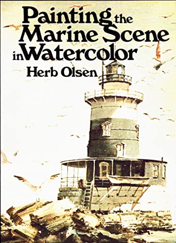 Imagen de archivo de Painting the Marine Scene in Watercolor a la venta por ThriftBooks-Atlanta
