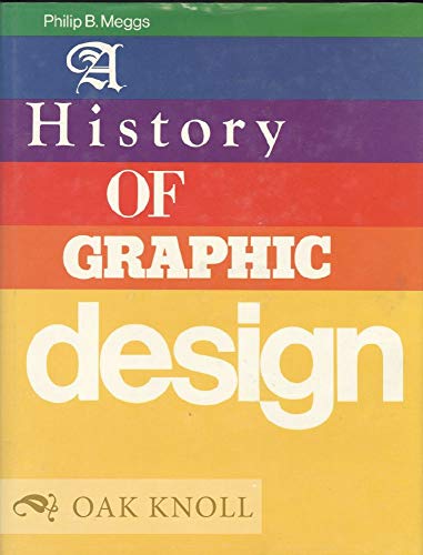 Imagen de archivo de A History of Graphic Design a la venta por HPB Inc.