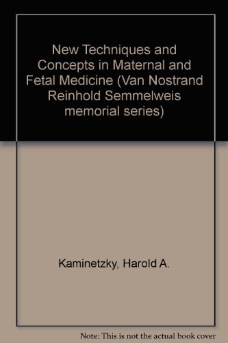 Stock image for New Techniques And Concepts In Maternal And Fetal Medicine for sale by Willis Monie-Books, ABAA