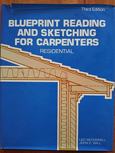 Imagen de archivo de Blueprint Reading and Sketching for Carpenters--Residential a la venta por ThriftBooks-Atlanta