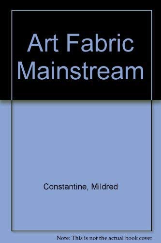 Stock image for Art Fabric Mainstream for sale by Ezekial Books, LLC