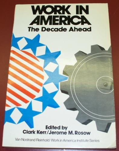 Beispielbild fr Work in America: The Decade Ahead zum Verkauf von BookHolders