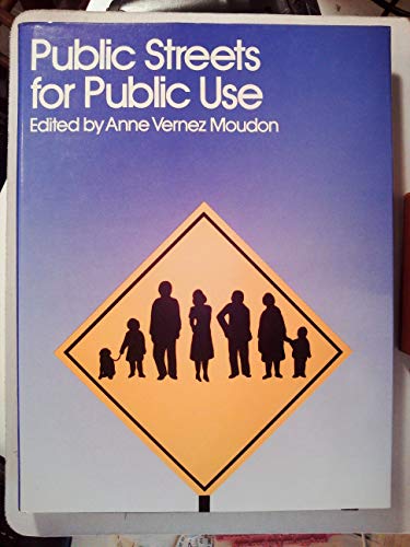 Beispielbild fr Public Streets for Public Use zum Verkauf von Better World Books: West