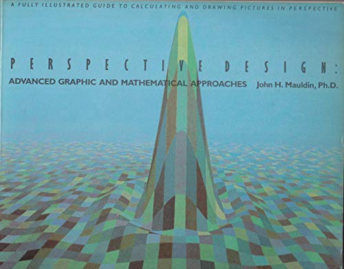 Beispielbild für Perspective Design: Advanced Graphic and Mathematical Approaches zum Verkauf von Discover Books