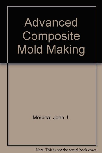 9780442264147: Advanced Composite Mold Making