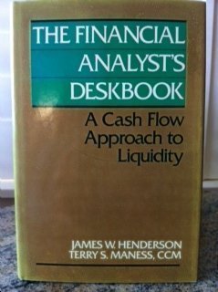 Stock image for The Financial Analyst's Deskbook: A Cash Flow Approach to Liquidity for sale by BooksRun