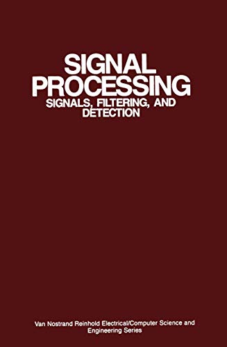 Signal Processing: Signals, Filtering, and Detection