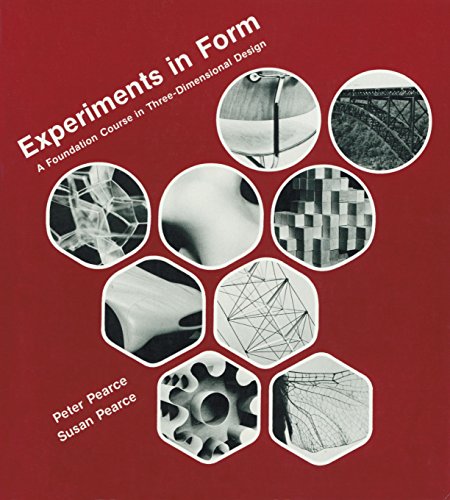 Imagen de archivo de Experiments in Form : A Foundation Course in Three-Dimensional Design a la venta por Better World Books