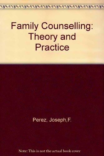 9780442265373: Family counseling, theory and practice