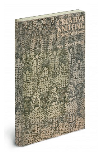 Imagen de archivo de Creative Knitting : A New Art Form a la venta por Books Unplugged