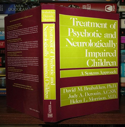 Stock image for Treatment of Psychotic and Neuroligically Impaired Children: a Systems Approach for sale by Virginia Martin, aka bookwitch