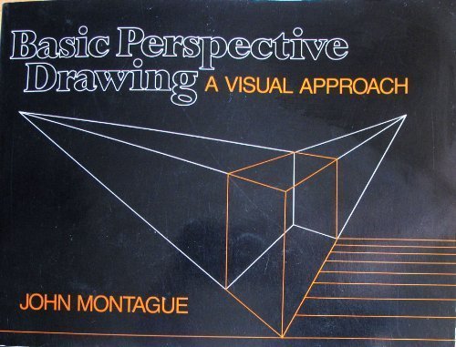 Stock image for Basic Perspective Drawing a visual approach. for sale by Wonder Book