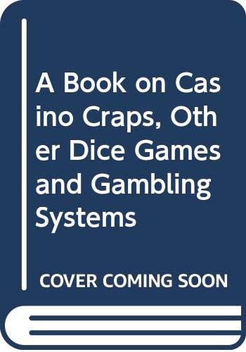 Stock image for Book on Casino Craps, Other Dice Games & Gambling Systems. for sale by Grendel Books, ABAA/ILAB