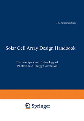 9780442268428: Solar Cell Array Design Handbook: The Principles and Technology of Photovoltaic Energy Conversion