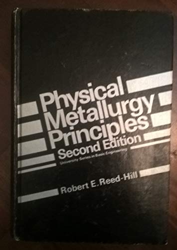 Beispielbild fr Physical Metallurgy Principles zum Verkauf von Better World Books