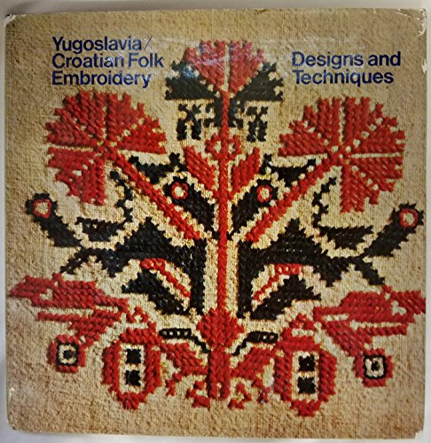 9780442269050: Yugoslavian/Croatian Folk Embroidery: Designs and Techniques