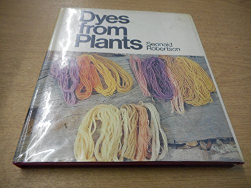 Stock image for Dyes from Plants for sale by Berkshire Free Library