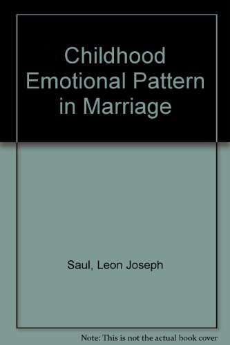 The Childhood Emotional Pattern in Marriage