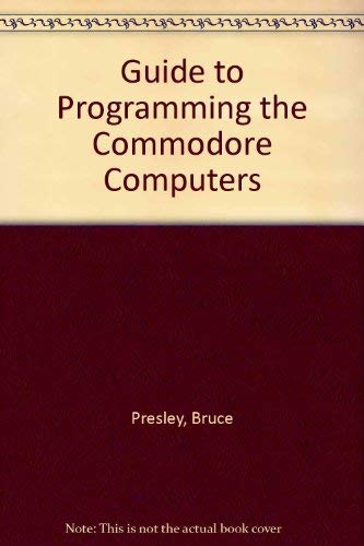 Stock image for A Guide to Programming the Commodore Computers for sale by Wonder Book