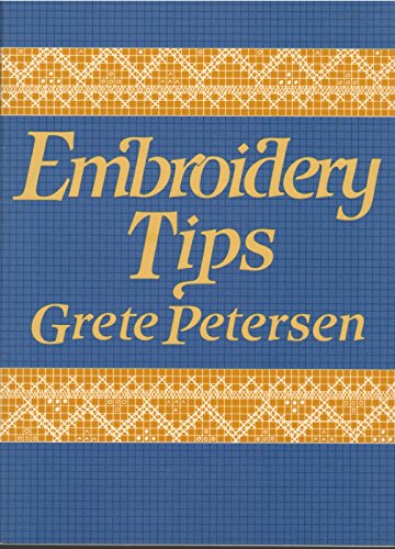 Embroidery tips (9780442274634) by Grete Petersen