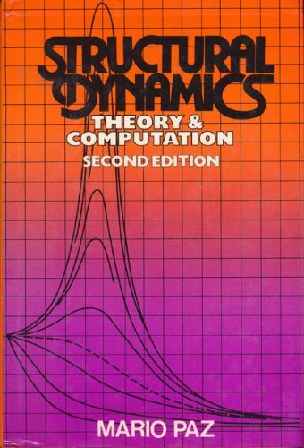 Beispielbild fr Structural dynamics: Theory and computation (Miscellaneous/Catalogs) zum Verkauf von Wonder Book