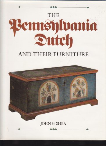 Beispielbild fr The Pennsylvania Dutch and Their Furniture zum Verkauf von Wonder Book