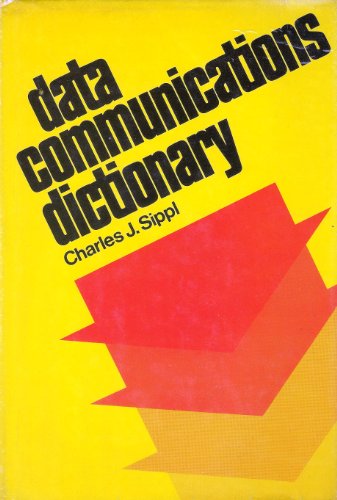 Stock image for Data Communications Dictionary for sale by Basement Seller 101