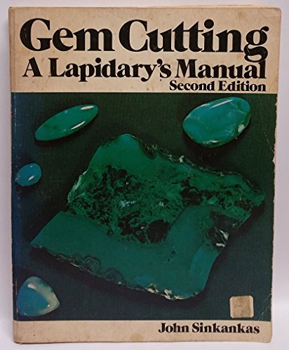 Gem Cutting : A Lapidary's Manual