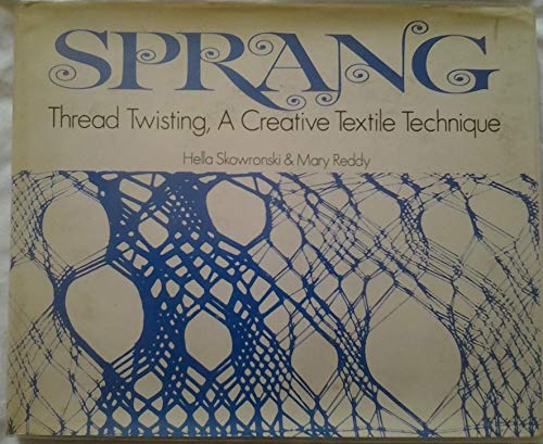 9780442276423: Sprang; thread twisting,: A creative textile technique
