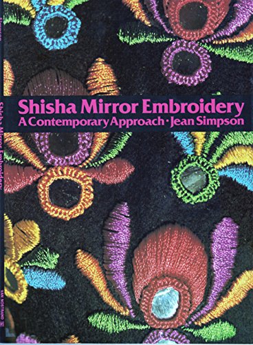 Beispielbild fr Shisha Mirror Embroidery: A Contemporary Approach zum Verkauf von WorldofBooks