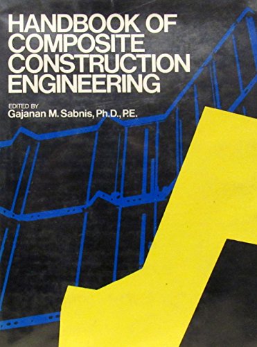 Handbook of composite construction engineering (9780442277352) by Sabnis, Gajanan (Editor)