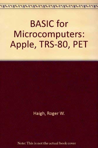 Basic For Microcomputers: Apple, Trs-80, Pet.