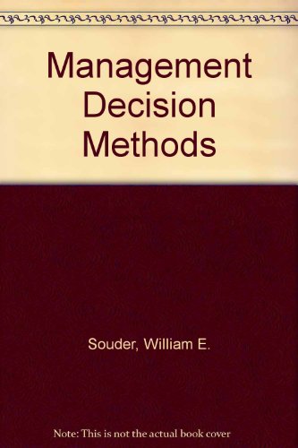 Stock image for Management Decision Methods : For Managers of Engineering and Research for sale by Better World Books