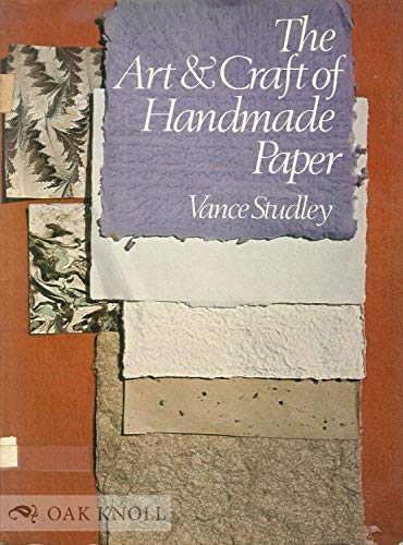 9780442279103: The Art and Craft of Handmade Paper [Paperback] by Vance Studley