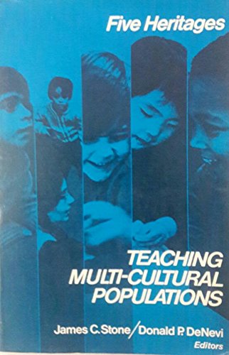 Imagen de archivo de Teaching Multi-Cultural Populations: Five Heritages. a la venta por Project HOME Books