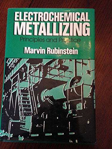 Beispielbild fr Electrochemical Metallizing: Principles and Practice zum Verkauf von ThriftBooks-Atlanta