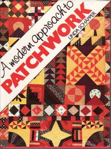 Beispielbild fr Modern Approach to Patchwork, A zum Verkauf von THE OLD LIBRARY SHOP