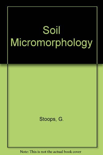 Beispielbild fr Soil micromorphology (Van Nostrand Rheinhold soil science series) zum Verkauf von dsmbooks