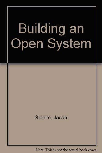 Beispielbild fr Building an Open System zum Verkauf von PsychoBabel & Skoob Books