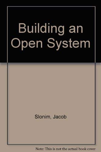 Imagen de archivo de Building an Open System a la venta por PsychoBabel & Skoob Books