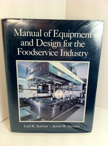 Imagen de archivo de Manual of Equipment and Design for the Foodservice Industry a la venta por ThriftBooks-Atlanta