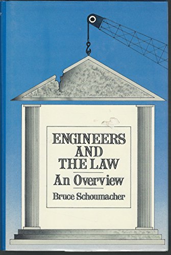 Engineers and the Law: An Overview