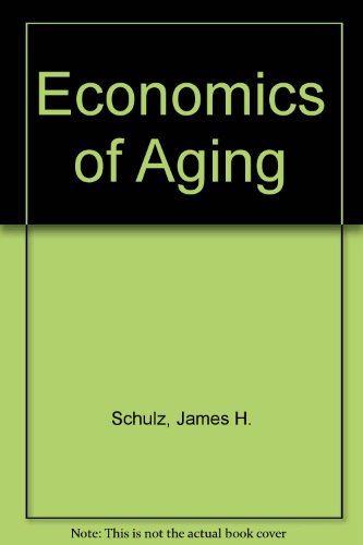 Stock image for Economics of Aging for sale by Weller Book Works, A.B.A.A.