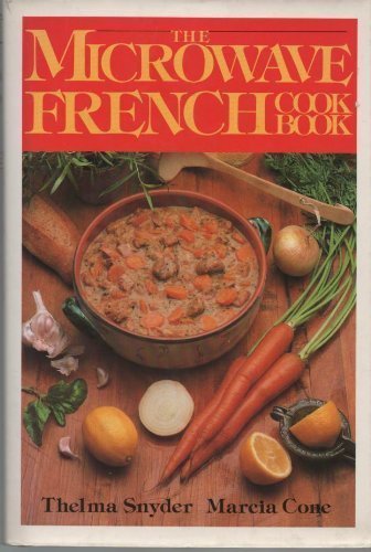 Imagen de archivo de The Microwave French Cookbook a la venta por ThriftBooks-Dallas