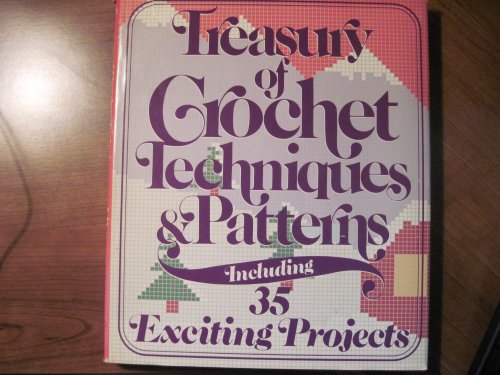 Stock image for Treasury of crochet techniques and Patterns for sale by The Book House, Inc.  - St. Louis